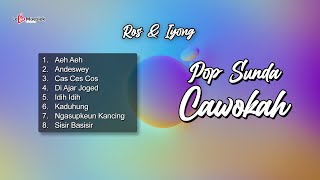 Pop Sunda Cawokah ~ Ros & Iyong