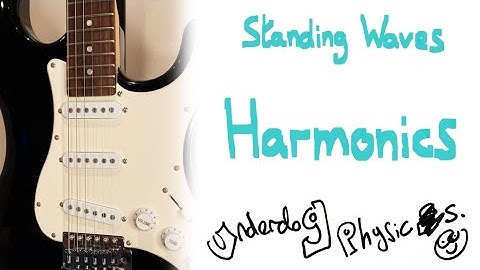 What are harmonics? - Standing waves on a string - A Level Physics