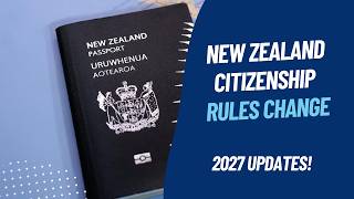 New Zealand Citizenship Rules Get a Major Upgrade in 2027—What You Need to Know
