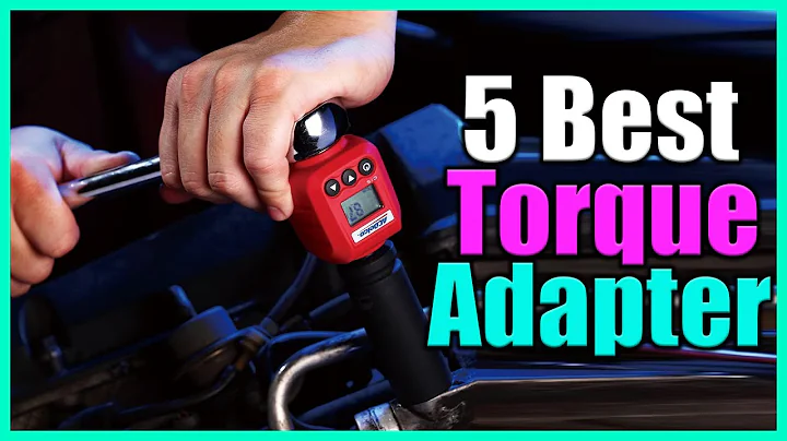 Top 5 Best Torque Adapter Reviews in 2022