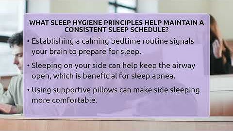 What Sleep Hygiene Principles Help Maintain A Consistent Sleep Schedule?