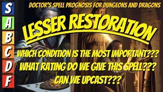 How To Use The Spell Lesser Restoration And How Do We Rate It For Dungeons And Dragons