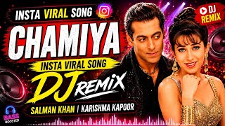 🔥 CHAMIYA (चमिया) Insta Viral Song DJ Remix | Salman Khan Special | Remix DJVideo | Full Sound Check