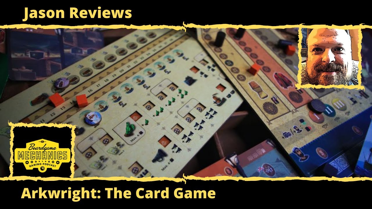 Jason's Boardgame Diagnostics of Arkwright The Card Game YouTube