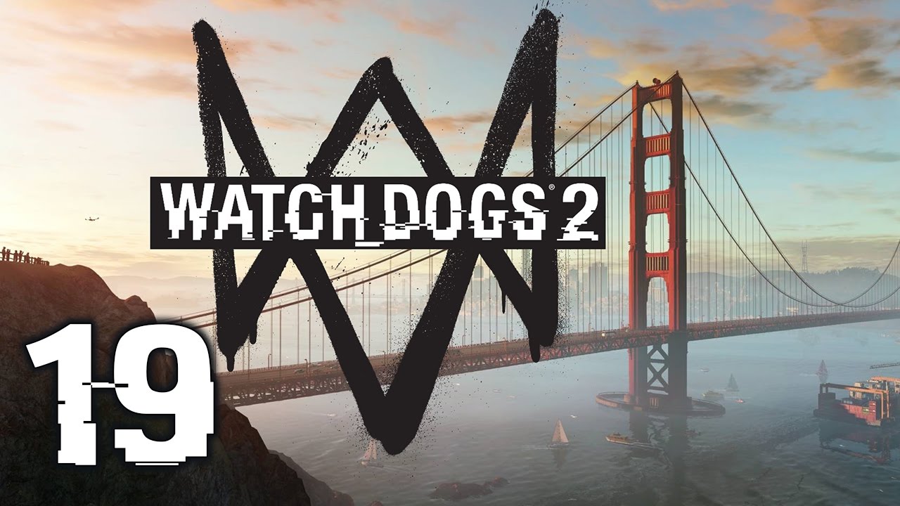Watch Dogs 2 #19 - Revenge (Full Gameplay)