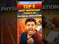 Class 12 Physical Education Top 5 Most Important Topics for Board Exam 2026