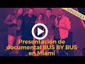 Creadores de BUS BY BUS Uruguay visitan Miami: Mathias Prando, Adrian Antoine, Gabriel Eloy Carrizo
