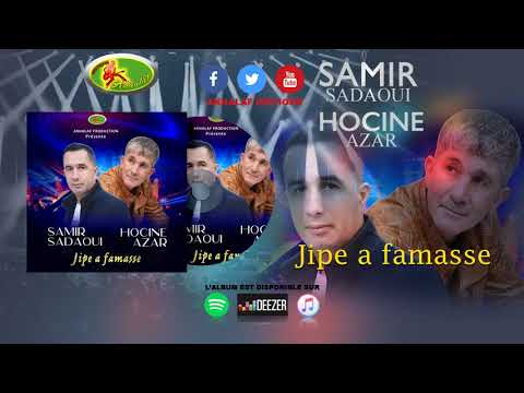 SAMIR SADAOUI / HOCINE AZAR 2020  - JIPE A FAMASSE - (TOP 2020)