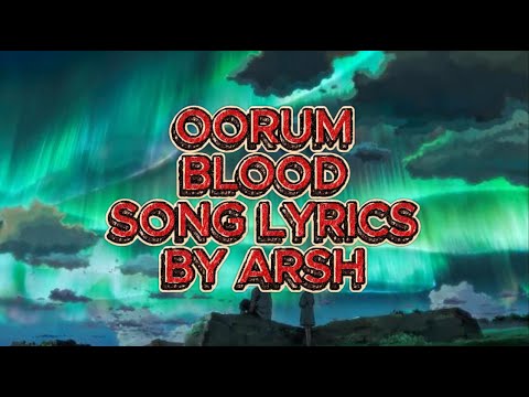 Oorum Blood Lyrics (By Arsh) 1080p I Sai Abhyankkar, Paal Dabba I Pradeep Ranganathan I Dude Movie