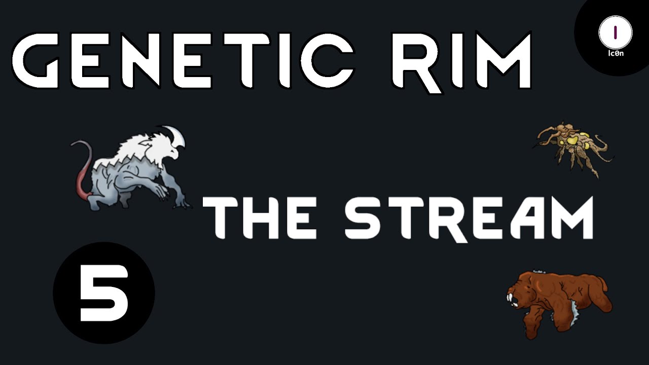 Genetic Rim Twitch Stream 05 - Gameplay Let's Play