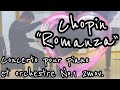 “Romanza💖” Concerto pour piano et orchestre No.1 2mov. Chopin