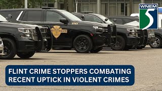 Flint Crime Stoppers combating recent uptick in violent crimes