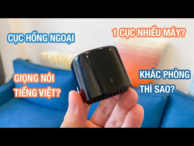 Tổng hợp câu hỏi về cục hồng ngoại smarthome