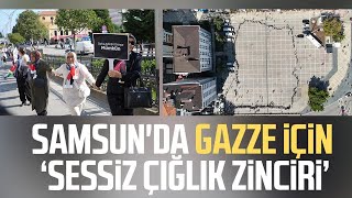 Samsunda Gazze Için ‘Sessiz Çığlık Zinciri’