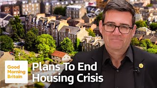 Andy Burnham's Pledge to End the Housing Crisis in a Decade