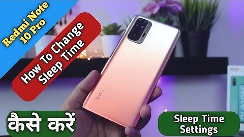 How To Change Sleep Time in Redmi Note 10 Pro, Sleep Time Settings Keise Kare in Redmi Note 10 Pro