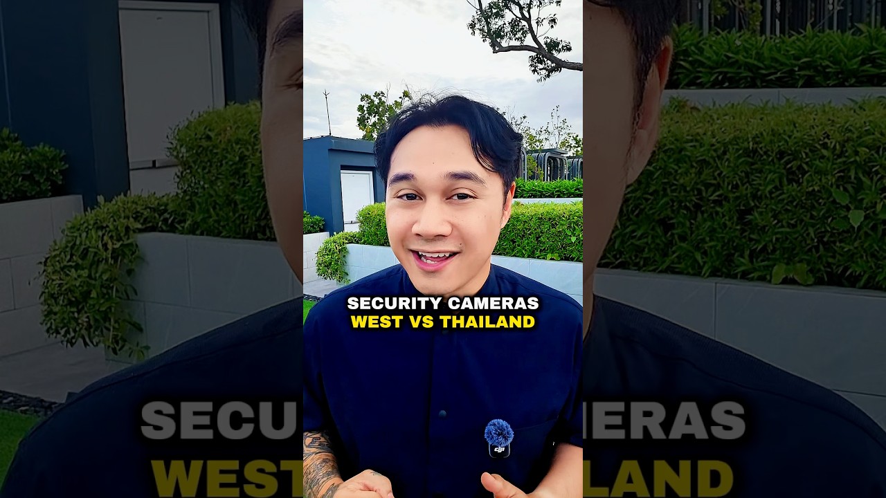 Security Cameras - West vs Thailand