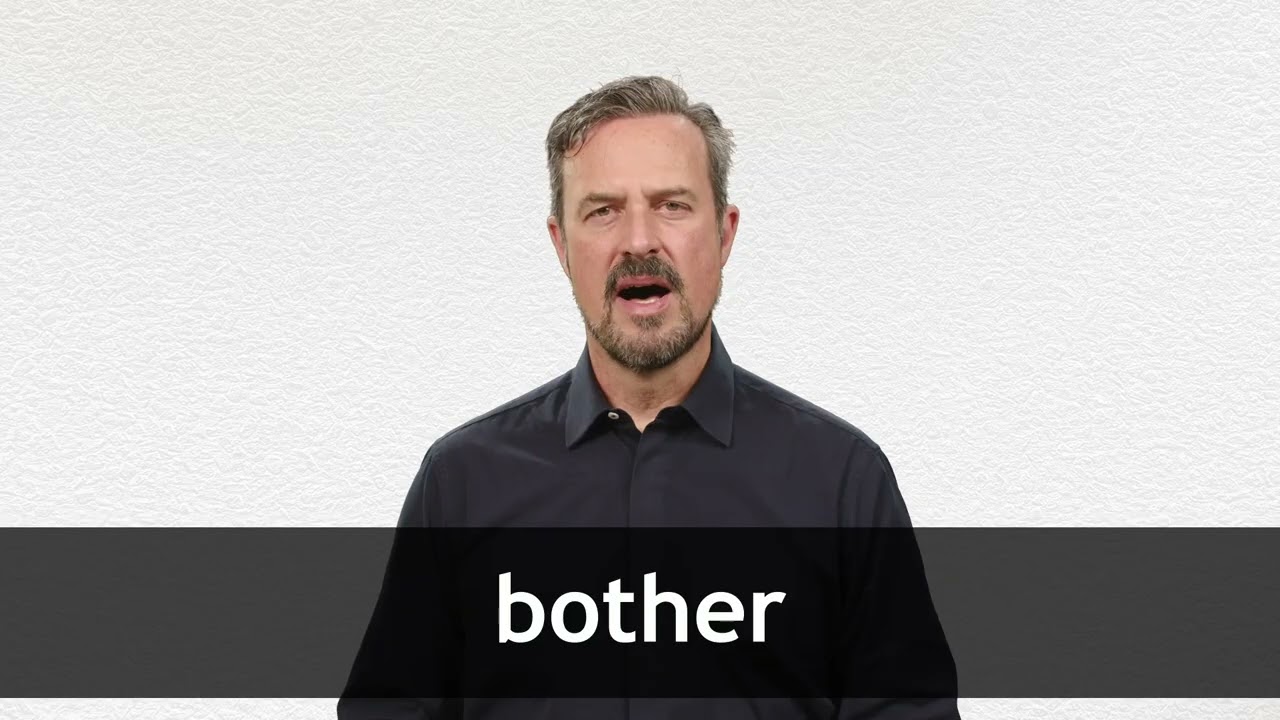 How to pronounce BOTHER in American English
