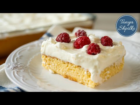 Самый Пропитанный и Тающий во Рту Пирог (Торт) «Три Молока» | Three Milk Cake | Tanya Shpilko