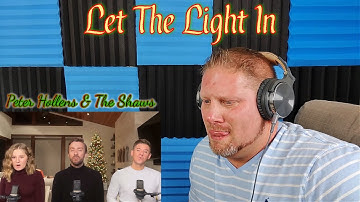 Let the Light In (Peter Hollens Original) ft. Mat and Savanna Shaw REACTION