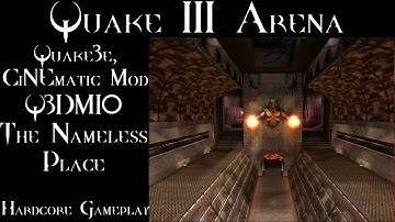 Quake III Arena - Quake3e, CiNEmatic Mod - Q3DM10 - The Nameless Place - Hardcore Gameplay