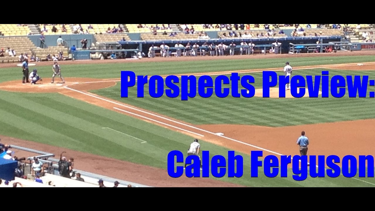 Prospects Preview - Caleb Ferguson minor league baseball levels
