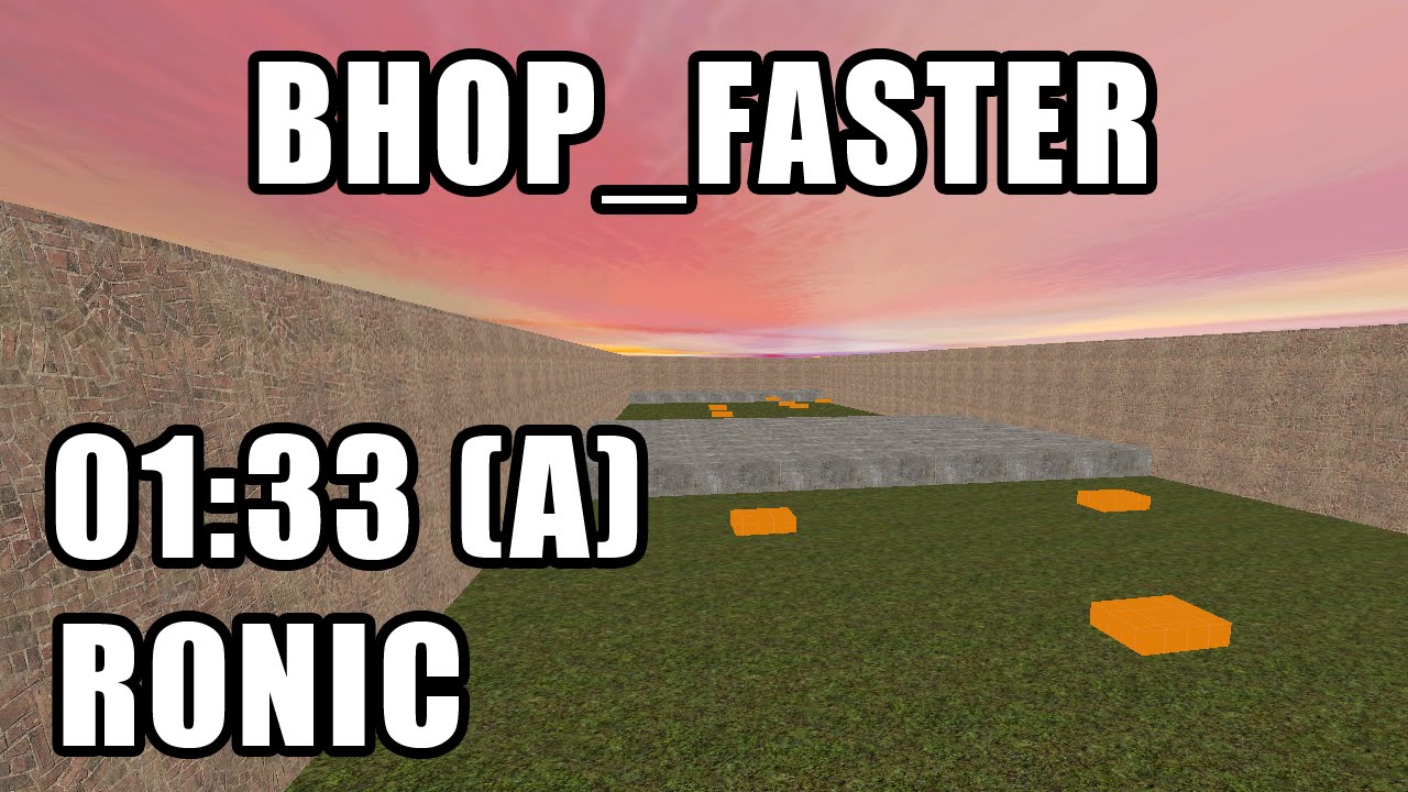 [CS:S BHOP] bhop_faster in 