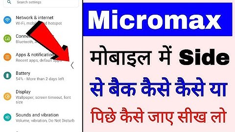 Micromax Mobile me side se back kaise kare ।how to back/settings from side/button in micromax phone