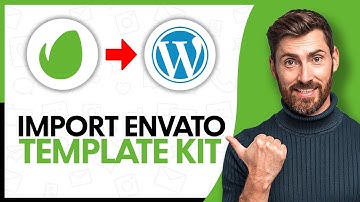 How To Import Envato Template Kits in WordPress - Step By Step