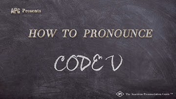 How to Pronounce CODE V (Real Life Examples!)