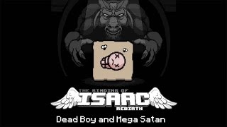 The Binding of Isaac Rebirth - Dead Boy and Mega Satan