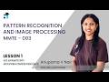 Lesson 1 (BLOCK I) | Pattern Recognition and Image Processing | MMTE003 | Kerala's #1 IGNOU Coaching