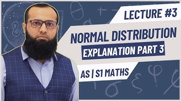 A-Level Maths S1 Normal Distribution | Complete Explanation  | Sir Sufyan Irfan Mewawala