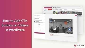 How to Add CTA Buttons on Videos in WordPress | GoDAM Plugin Tutorial - 2025
