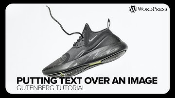 Putting Text Over a Header Image | WordPress Gutenberg Tutorial