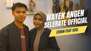 LAGU SASAK WAYEN ANGEN COVER IZZUDDIN FEAT SUCI LESTARI