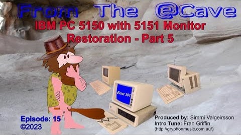 Episode 15 - IBM PC 5150 with 5151 Monitor Restoration - Part 5