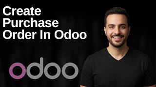 How To Create Purchase Order In Odoo (2026 Easy Guide)