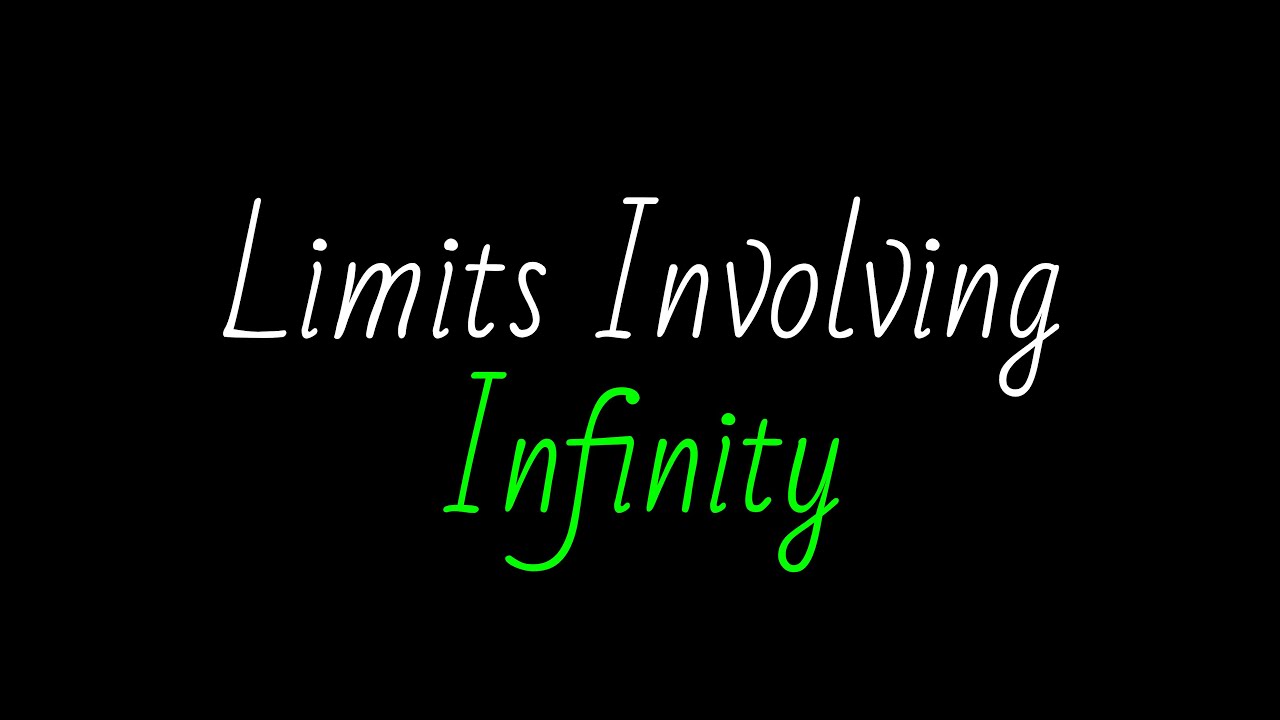 Limits Involving Infinity