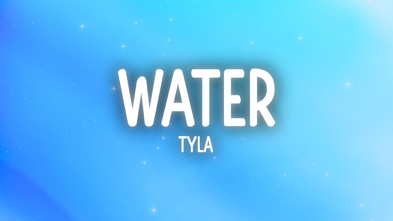Tyla - Water (Lyrics)