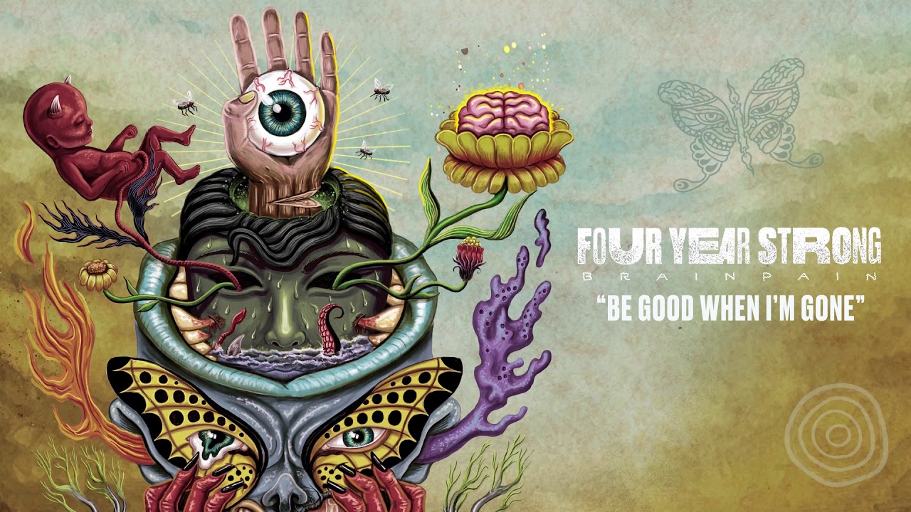 Four Year Strong "Be Good When I'm Gone"