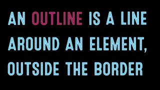 Designers Learn Code: The Outline Property