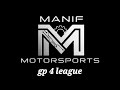 Gp 4 league Manif Motorsports 