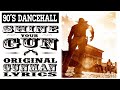 Shine Your Gun Original gunman lyrics 90 s dancehall