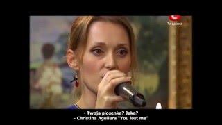 Video thumbnail of "Aida Nikolaychuk Christina Aguilera 'You lost me' full [Polish Subtitles Napisy PL]"