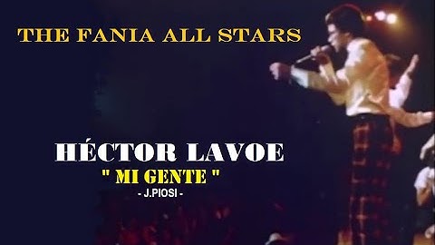 Héctor Lavoe - Mi Gente - HD - Fania Hall Stars.