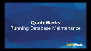 QuoteWerks Database Maintenance Using the Medic Utility