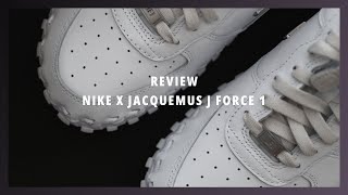 Review (50) || Nike x Jacquemus J Force 1