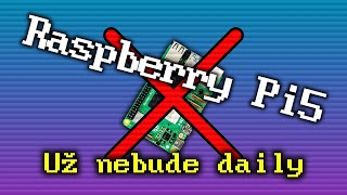 Upgradoval jsem z Raspberry Pi 5