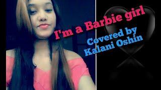 I'm a Barbie girl  covered by Kalani Oshin